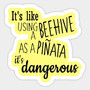 Dangerous Pinata Sticker